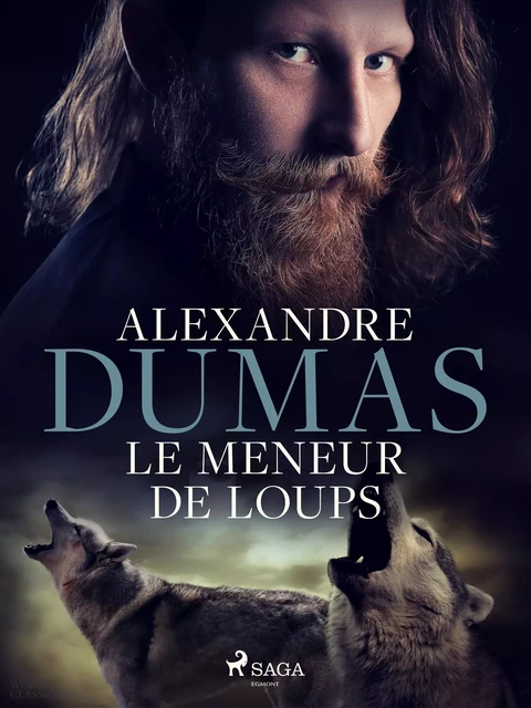 Le Meneur de loups - Alexandre Dumas - Saga Egmont French