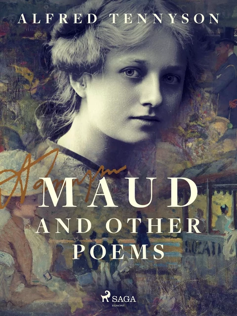 Maud and Other Poems - Alfred Tennyson - Saga Egmont International