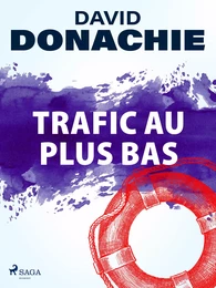 Trafic au plus bas