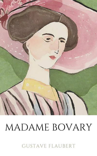 Madame Bovary - Gustave Flaubert - Bookelis