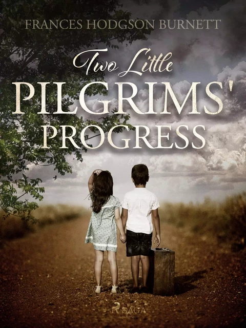 Two Little Pilgrims' Progress - Frances Hodgson Burnett - Saga Egmont International