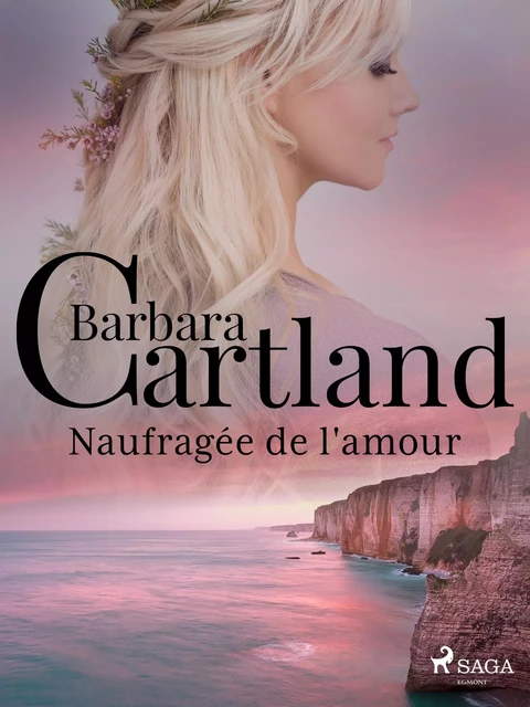 Naufragée de l'amour - Barbara Cartland - Saga Egmont French