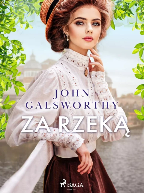 Za rzeką - John Galsworthy - Saga Egmont International