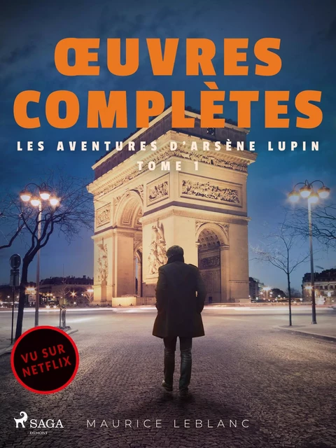 Œuvres complètes - tome 1 - Les Aventures d'Arsène Lupin - Maurice Leblanc - Saga Egmont French