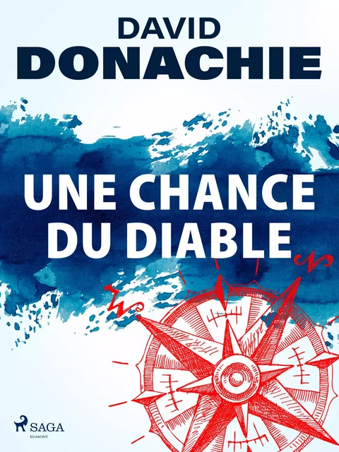 Une Chance du Diable - David Donachie - Saga Egmont French