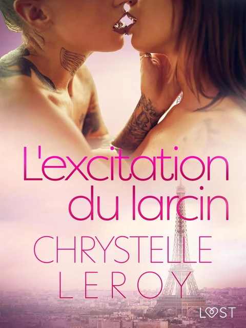 L'excitation du larcin - Une nouvelle érotique - Chrystelle Leroy - Saga Egmont French