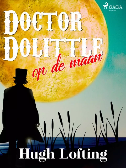 Doctor Dolittle op de maan - Hugh Lofting - Saga Egmont International