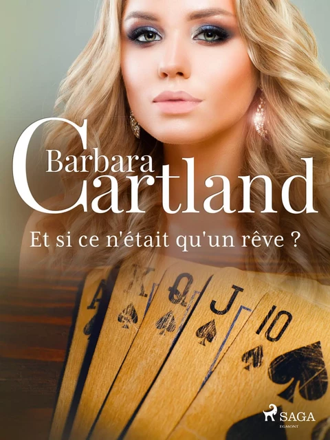 Et si ce n'était qu'un rêve ? - Barbara Cartland - Saga Egmont French