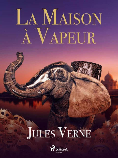 La Maison à Vapeur - Jules Verne - Saga Egmont French