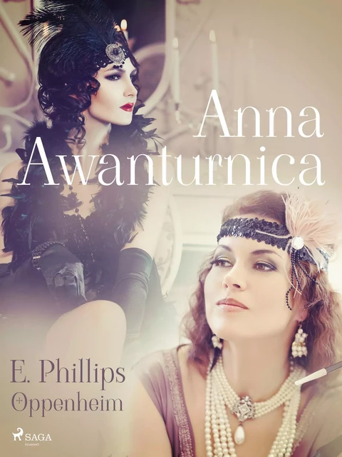 Anna Awanturnica - E. Phillips Oppenheim - Saga Egmont International