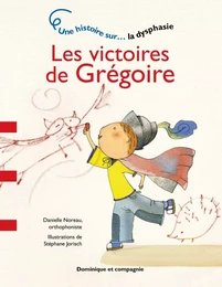 Les victoires de Grégoire - Niveau de lecture 2