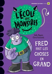 Fred fait les choses en grand - Niveau de lecture 2