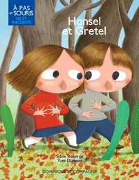 Hansel et Gretel - Version enrichie - Niveau de lecture 2