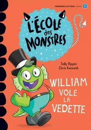 William vole la vedette - Niveau de lecture 3