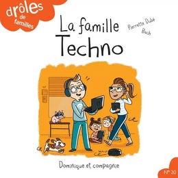 La famille Techno - Niveau de lecture 4