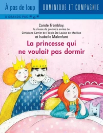 La princesse qui ne voulait pas dormir - Niveau de lecture 4