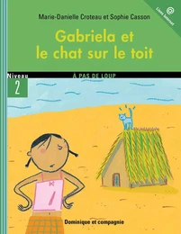 Gabriela et le chat sur le toit - Niveau de lecture 5