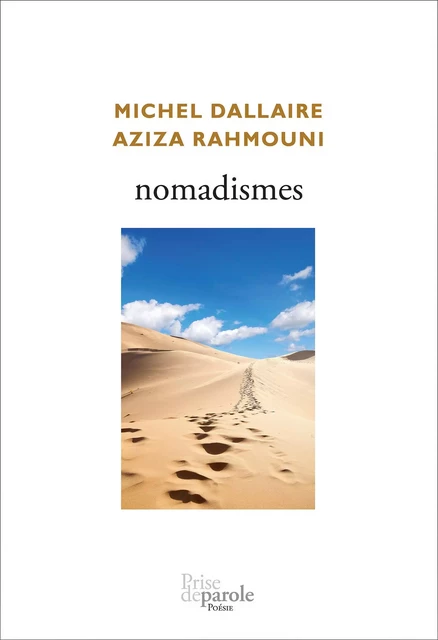 nomadismes - Michel Dallaire, Aziza Rahmouni - Éditions Prise de parole