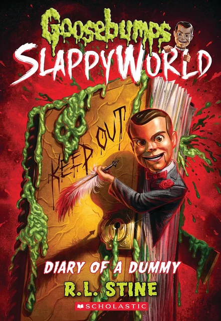 Diary of a Dummy (Goosebumps SlappyWorld #10) - R. L. Stine - Scholastic Inc.