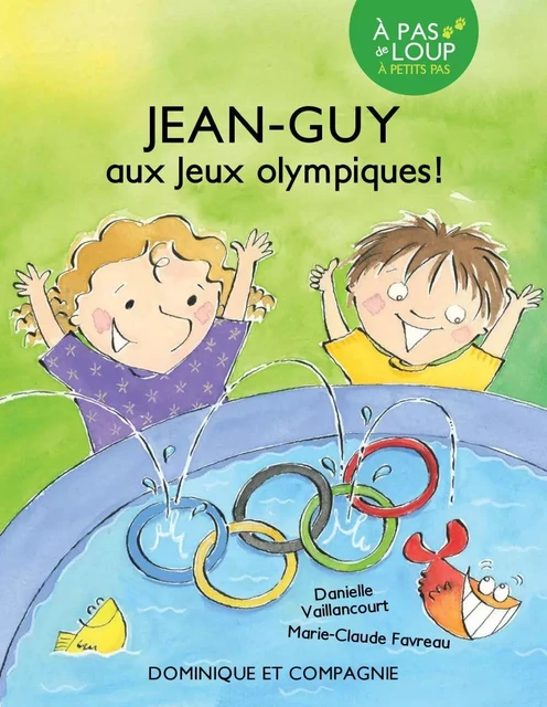 Jean-Guy aux jeux Olympiques - Niveau de lecture 3 - Danielle Vaillancourt - Dominique et compagnie