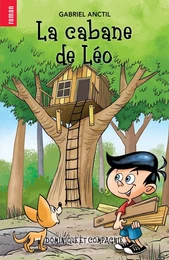 La cabane de Léo - Niveau de lecture 6