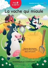 La vache qui miaule - Niveau de lecture 3