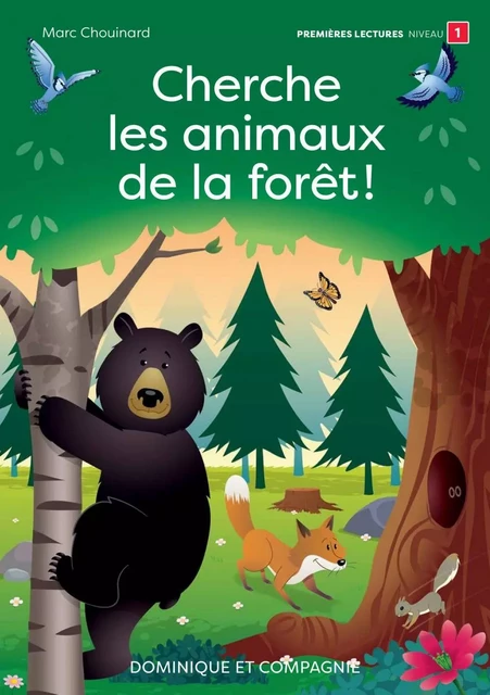 Cherche les animaux de la forêt! - Niveau de lecture 1 -  - Dominique et compagnie