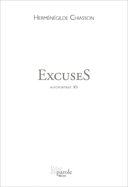 ExcuseS - Herménégilde Chiasson - Éditions Prise de parole