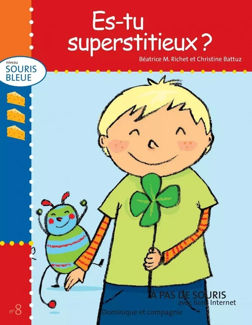 Es-tu superstitieux ? - Niveau de lecture 3 - Béatrice M. Richet - Dominique et compagnie