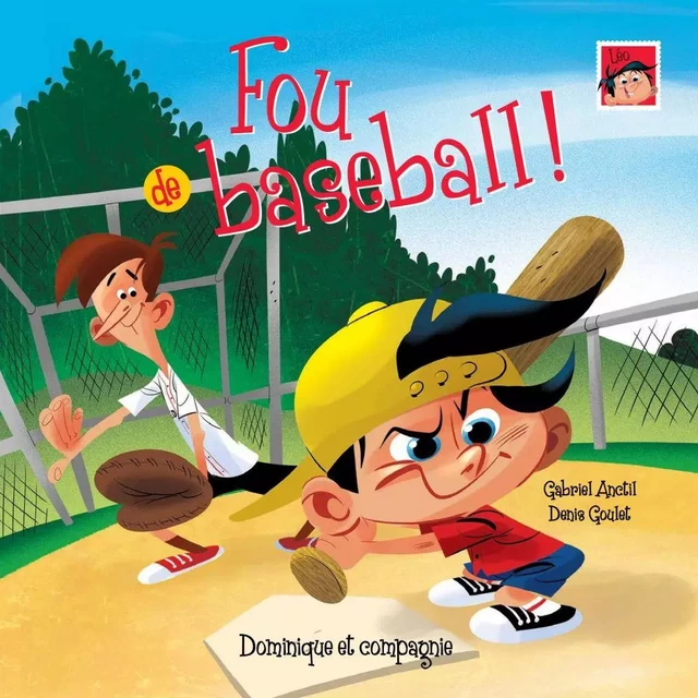 Fou de baseball - Niveau de lecture 5 - Gabriel Anctil - Dominique et compagnie