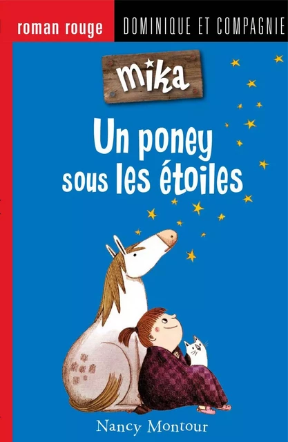 Un poney sous les étoiles - Niveau de lecture 6 - Nancy Montour - Dominique et compagnie