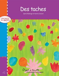 Des taches - Niveau de lecture 2