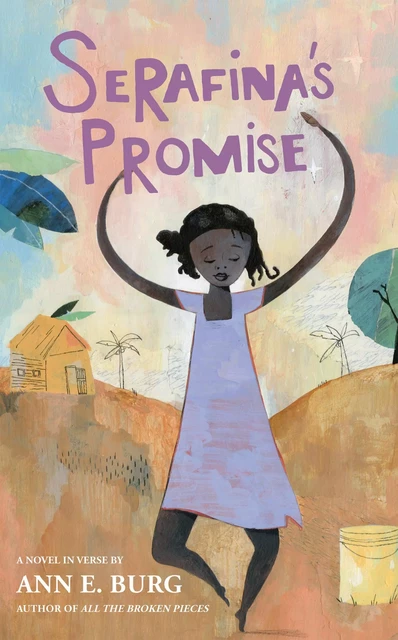 Serafina's Promise - Ann E. Burg - Scholastic Inc.