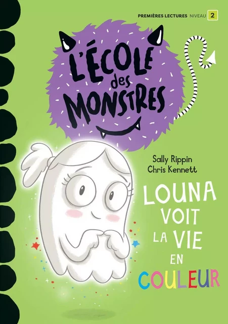 Louna voit la vie en couleur - Niveau de lecture 2 - Sally Rippin - Dominique et compagnie