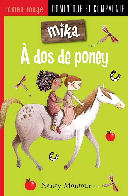 À dos de poney - Niveau de lecture 6 - Nancy Montour - Dominique et compagnie