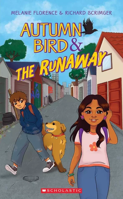 Autumn Bird and the Runaway - Melanie Florence, Richard Scrimger - Scholastic Canada Ltd