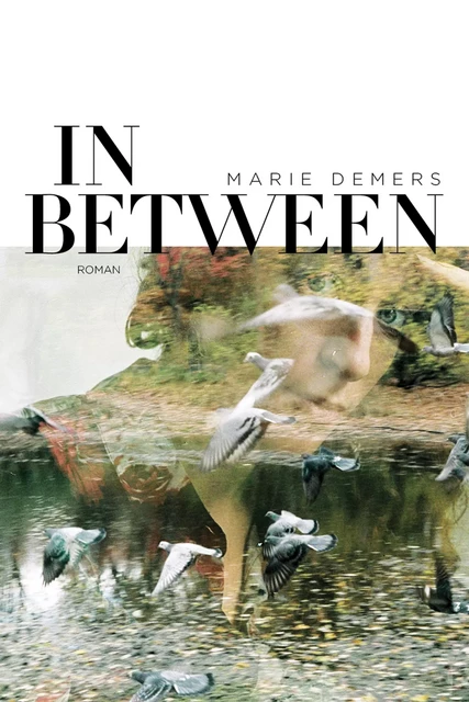 In between - Marie Demers - Éditions Hurtubise