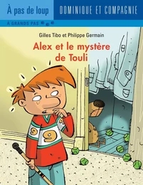 Alex et le mystère de Touli - Niveau de lecture 5