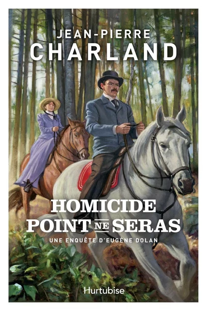 Homicide point ne seras - Jean-Pierre Charland - Éditions Hurtubise