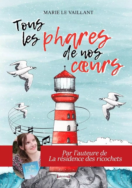 Tous les phares de nos coeurs - Marie le Vaillant - Sudarènes Editions