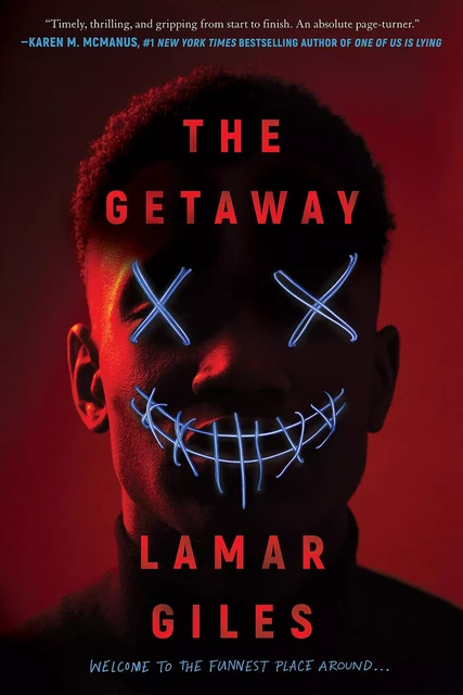 The Getaway - Lamar Giles - Scholastic Inc.