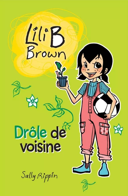 Drôle de voisine - Niveau de lecture 5 - Sally Rippin - Héritage Jeunesse