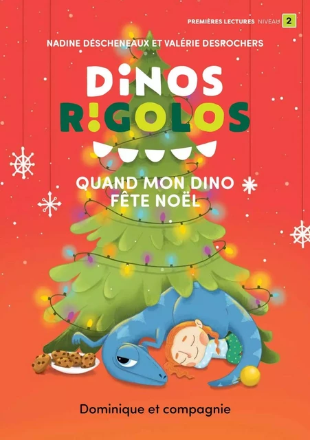 Quand mon dino fête Noël - Niveau de lecture 2 - Nadine Descheneaux - Dominique et compagnie