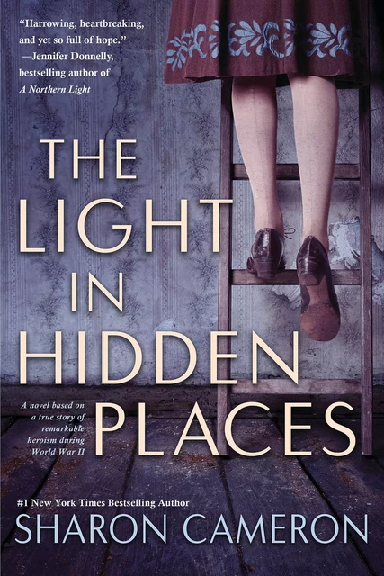 The Light in Hidden Places - Sharon Cameron - Scholastic Inc.