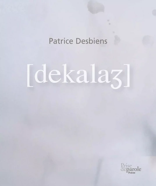 Décalage - Patrice Desbiens - Éditions Prise de parole