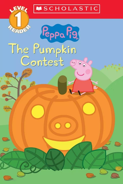 The Pumpkin Contest (Peppa Pig: Level 1 Reader) - Meredith Rusu - Scholastic Inc.