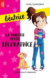 La parfaite petite décoratrice - Niveau de lecture 4