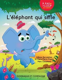 L’éléphant qui siffle - Niveau de lecture 2