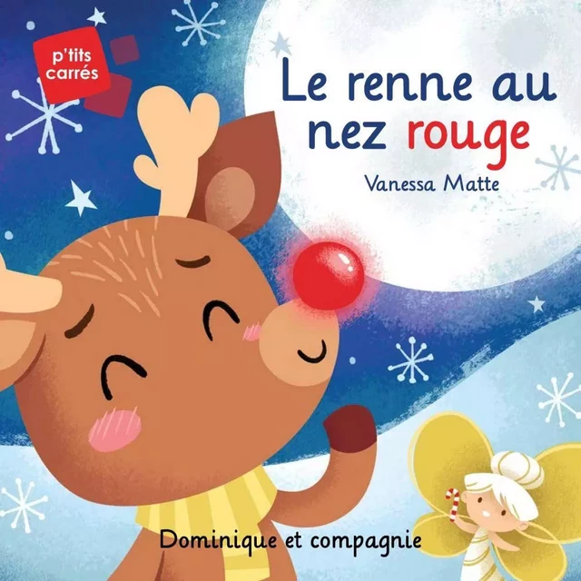 Le renne au nez rouge - Niveau de lecture 3 -  - Dominique et compagnie