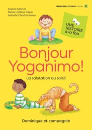 Bonjour Yoganimo ! - Niveau de lecture 2